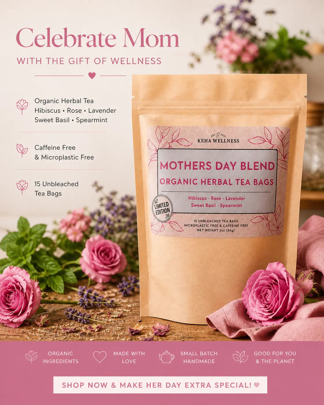 Mother's Day Blend - Organic Herbal Tea - Limited Edition